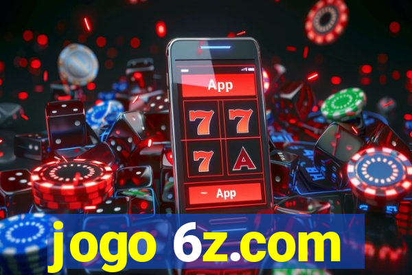 jogo 6z.com